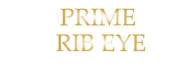 PRIME  RIB EYE
