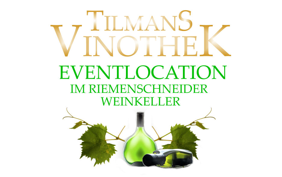 TILMANS VINOTHEK IM RIEMENSCHNEIDER  WEINKELLER      EVENTLOCATION