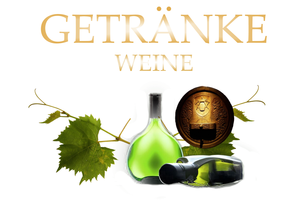 WEINE GETRÄNKE