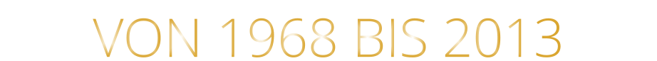 VON 1968 BIS 2013