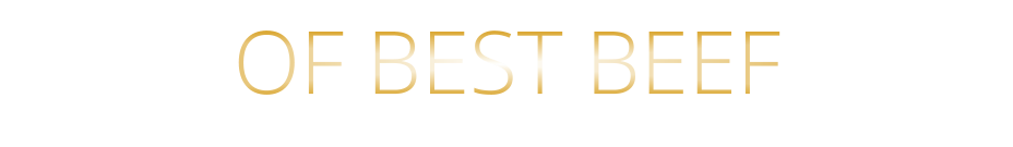 OF BEST BEEF