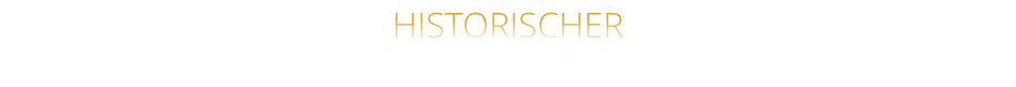 HISTORISCHER