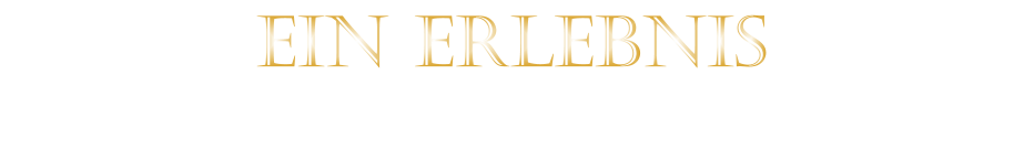 EIN ERLEBNIS